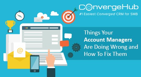 What Account Managers Are Doing Wrong and How To Fix
