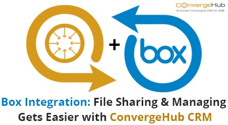 Box brings best File Sharing with management in ConvergeHub CRM