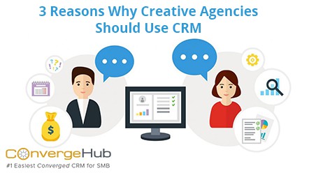 3 Reasons Why Creative Agencies Should Use CRM